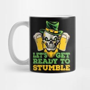 St. Patrick`s Day Ready for Stumple Mug